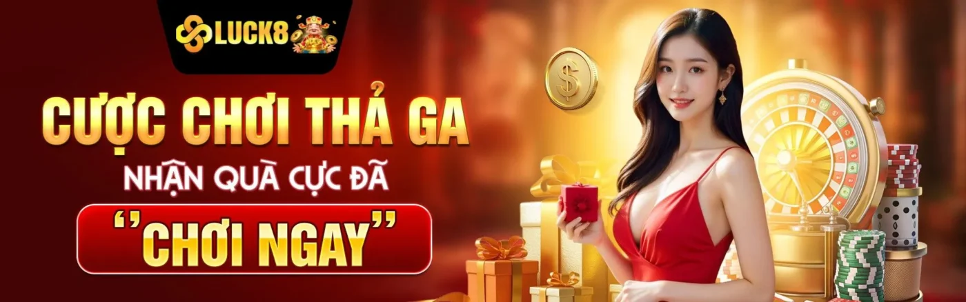 Luck8 ⭐️ Link Vào Đăng Ký Luck8 Chính Thức 3/2026 9 Luck8 đăng ký nhận quà